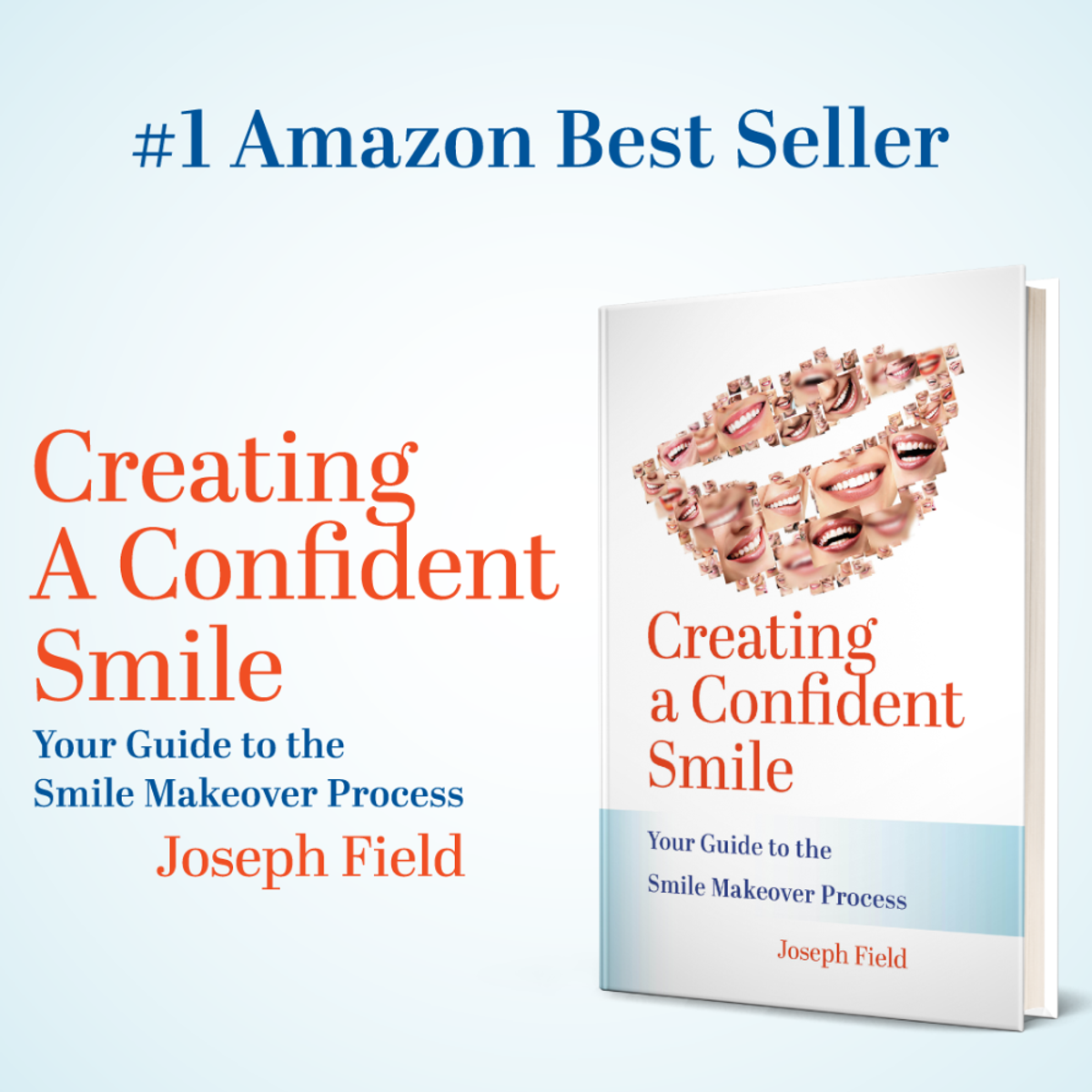 A copy of "Creating a Confident Smile" by Joseph Field, a #1 Amazon Best Seller. 