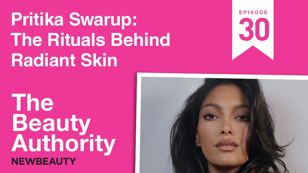  The Beauty Authority: Pritika Swarup on Rituals for Radiant Skin