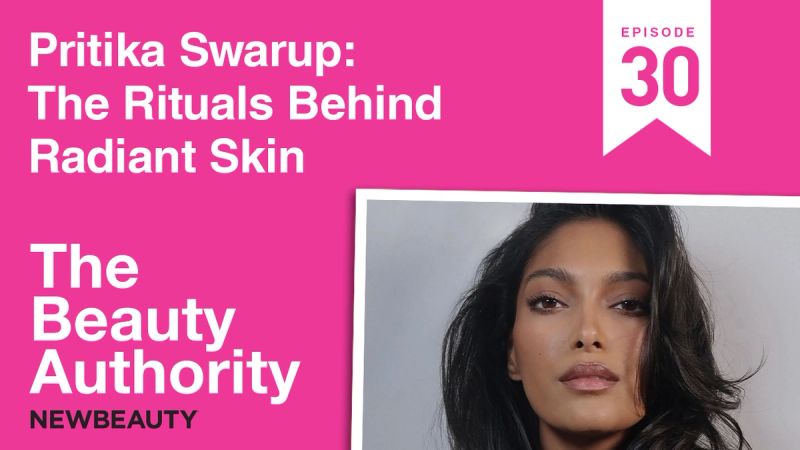  The Beauty Authority: Pritika Swarup on Rituals for Radiant Skin