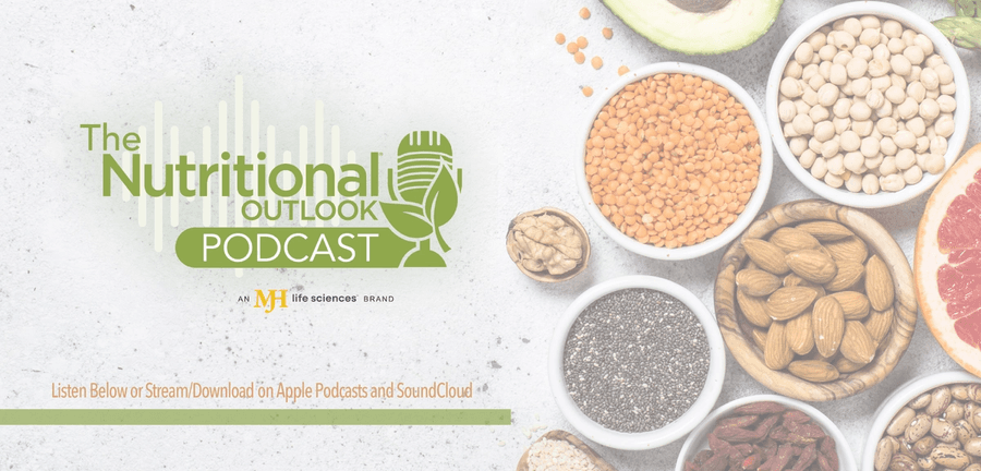Don't miss The Nutritional Outlook Podcast!