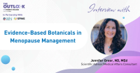 Session Preview: Evidence-Based Botanicals in Menopause Management