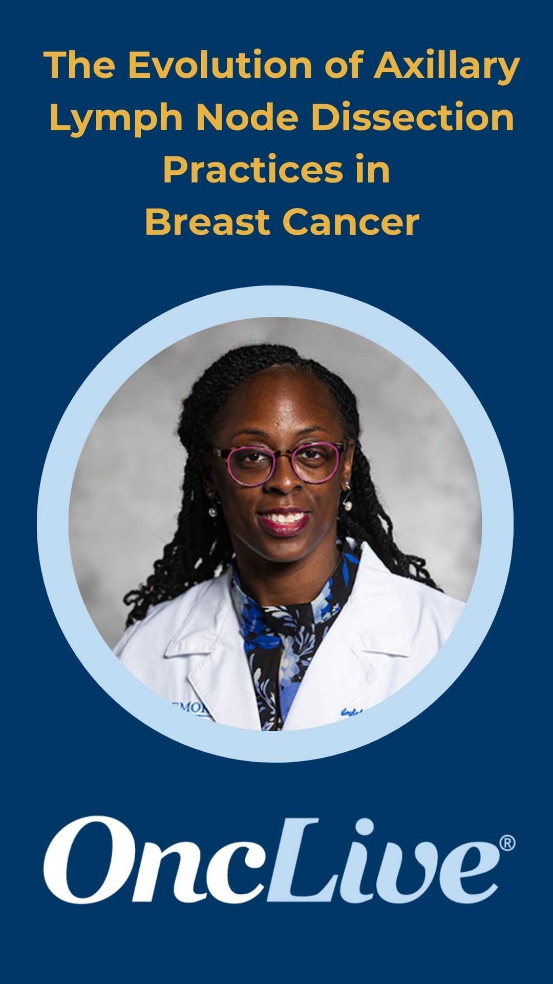 The Evolution of Axillary Lymph Node Dissection Practices in Breast ...