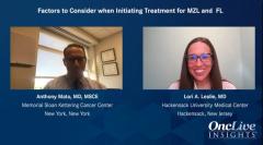 EP. 3 Factors to Consider When Initiating Treatment for MZL and FL