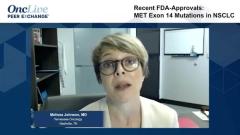 EP. 12 Recent FDA-Approvals: MET Exon 14 Mutations in NSCLC