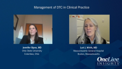 EP. 7 Management of DTC in Clinical Practice