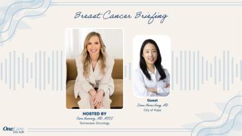 Sara Nunnery, MD, MSCI, Tennessee Oncology; Irene Morae Kang, MD, City of Hope Orange County