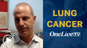 Dr. Levy on the Importance of Testing for KRAS Mutations in Lung Cancer