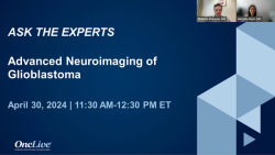 Q&A: Final Questions on Glioblastoma and Neuroimaging  