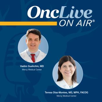 Vadim Gushchin, MD; Teresa Diaz-Montes, MD, MPH, FACOG