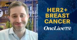 Dr Tarantino on the Efficacy of Adjuvant THP in HER2+ Breast Cancer