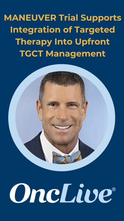 MANEUVER Trial Supports Integration of Targeted Therapy Into Upfront TGCT Management