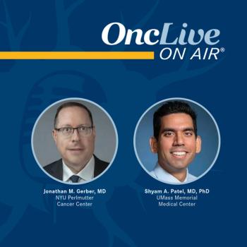 Jonathan M. Gerber, MD, member, faculty, Department of Medicine, New York University (NYU) Grossman School of Medicine, chief clinical officer, NYU Perlmutter Cancer Center; Shyam A. Patel, MD, PhD, associate professor, University of Massachusetts Chan Medical School, hematologist and oncologist, UMass Memorial Medical Center