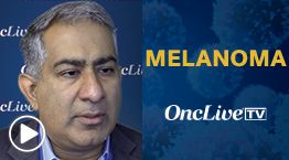Nikhil Khushalani, MD, vice chair, Department of Cutaneous Oncology, Moffitt Cancer Center