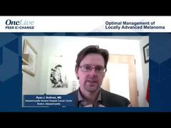 EP. 1 Optimal Management of Locally Advanced Melanoma