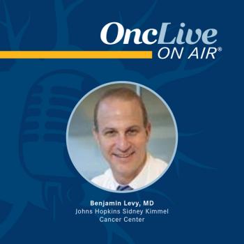Benjamin Levy, MD, clinical director, medical oncology, Johns Hopkins Sidney Kimmel Cancer Center, Sibley Memorial Hospital; associate professor, oncology, Johns Hopkins University School of Medicine
