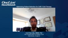 EP. 4 Optimizing Patient Selection for CAR T-Cell Therapy
