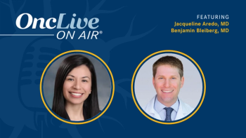 Jacqueline Aredo, MD, Mass General Brigham Cancer Institute; and Benjamin Bleiberg, MD, University of Pennsylvania Perelman School of Medicine