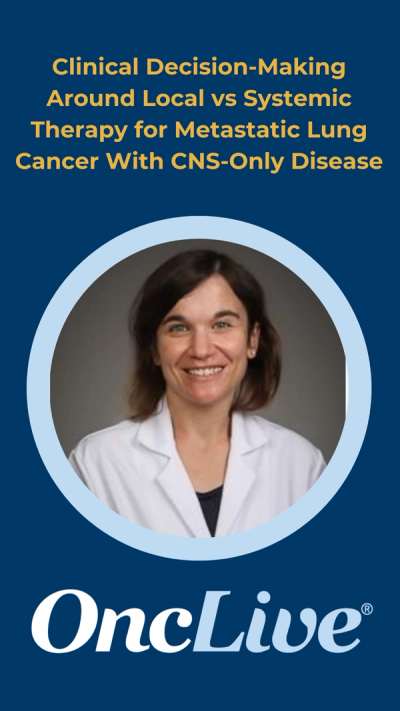 Clinical Decision-Making Around Local vs Systemic Therapy for Metastatic Lung Cancer With CNS-Only Disease