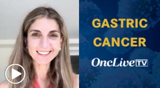 Yelena Y. Janjigian, MD, of Memorial Sloan Kettering Cancer Center