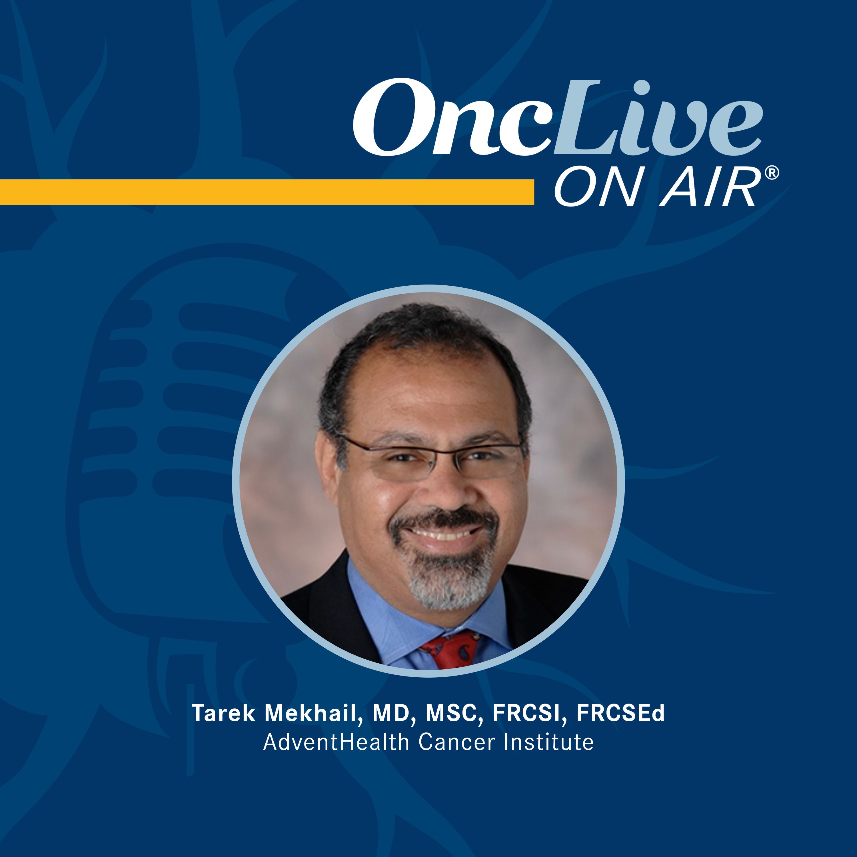 Tarek Mekhail, MD, MSC, FRCSI, FRCSEd, medical director, Thoracic Cancer Program, Associate Executive Director, AdventHealth Cancer Institute