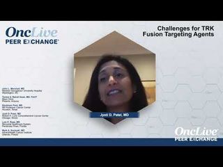 Challenges for TRK Fusion–Targeting Agents