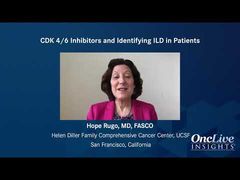 EP. 6 CDK 4/6 Inhibitors and Identifying ILD in Patients