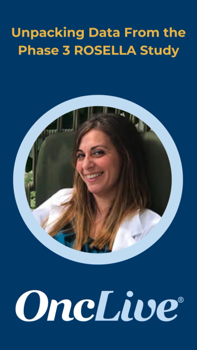 Unpacking Data From the Phase 3 ROSELLA Study 