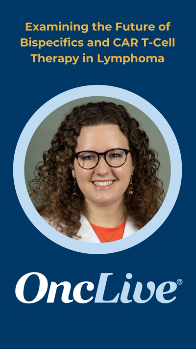 Examining the Future of Bispecifics and CAR T-Cell Therapy in Lymphoma