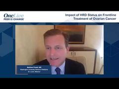 EP. 4 Impact of HRD Status on Frontline Treatment of Ovarian Cancer