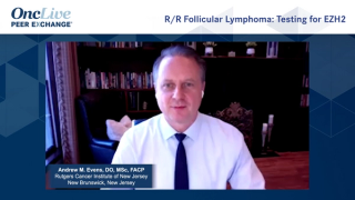 R/R Follicular Lymphoma: Testing for EZH2