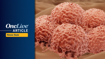Did you catch all of this week's top oncology news? Test your knowledge with OncLive's Weekly News Quiz.