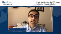 EP. 11 Understanding the CAR-T Process: Collection Through Infusion 
