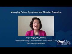 EP. 7 Managing Patient Symptoms and Clinician Education