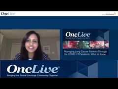 EP. 2 Weekly Webinar Series Part 2: Managing Lung Cancer Patients Through the COVID-19 Pandemic