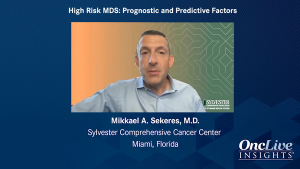 High-Risk MDS: Prognostic and Predictive Factors