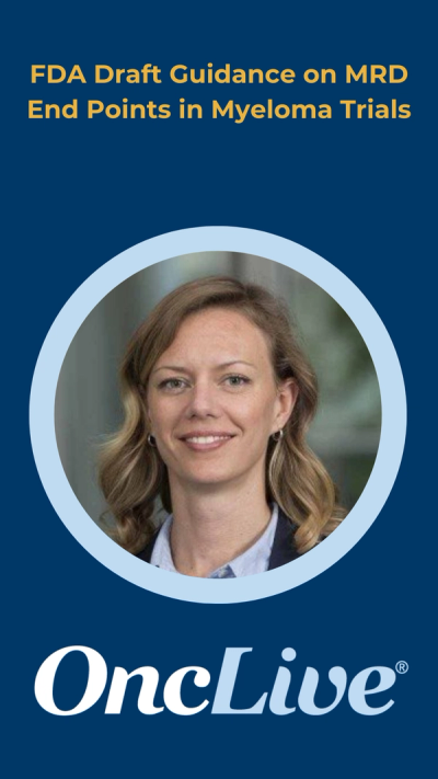 Malin Hultcrantz, MD, PhD, discusses FDA draft guidance on MRD end points in multiple myeloma clinical trials.