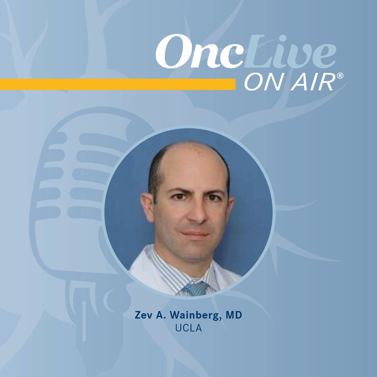 Zev A. Wainberg, MD, professor, medicine, the University of California, Los Angeles (UCLA), codirector, the UCLA Gastrointestinal Oncology Program