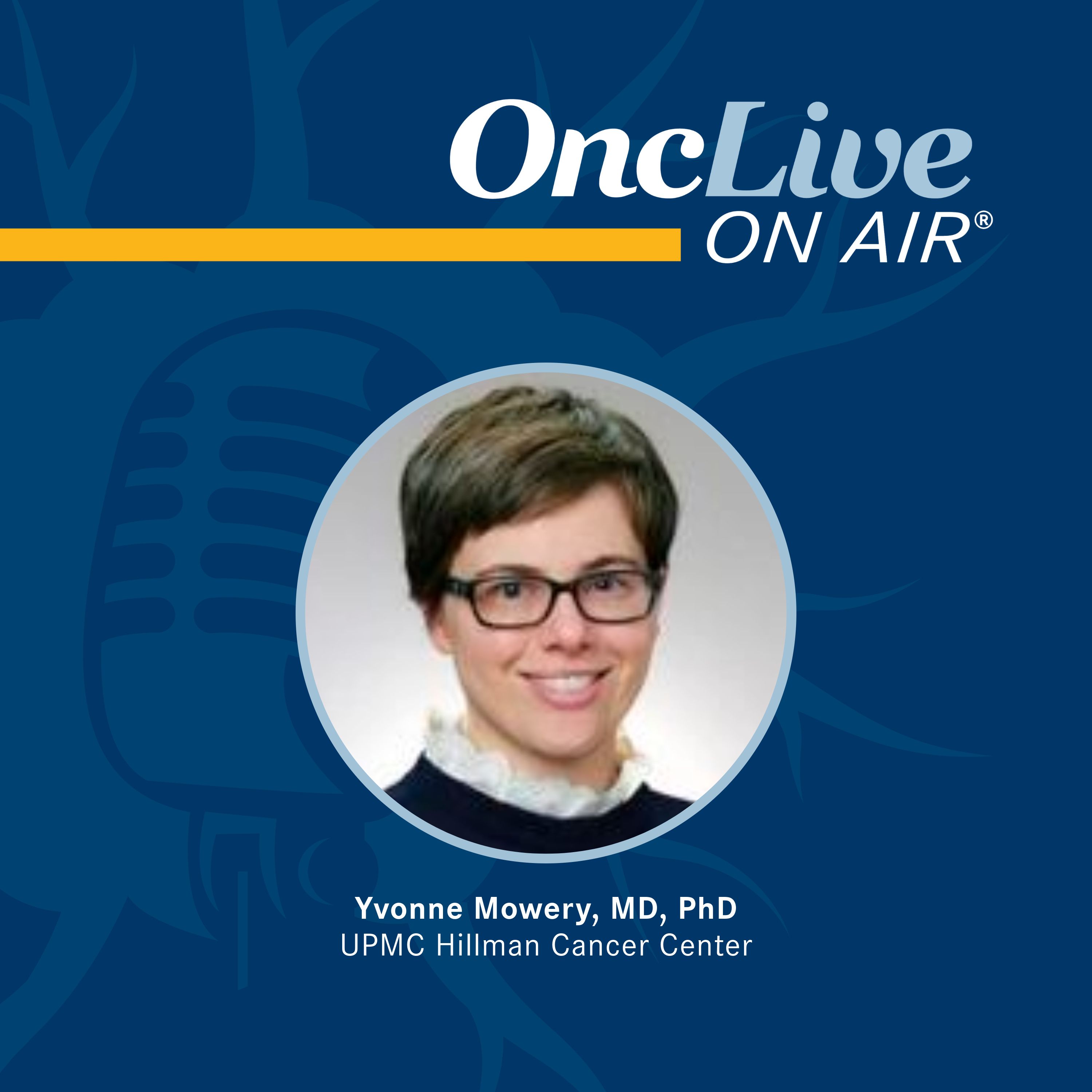 Yvonne Mowery, MD, PhD, physician scientist, associate professor, radiation oncology, University of Pittsburgh Medical Center Hillman Cancer Center