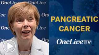Eileen M. O’Reilly, MD, on Pancreatic Cancer