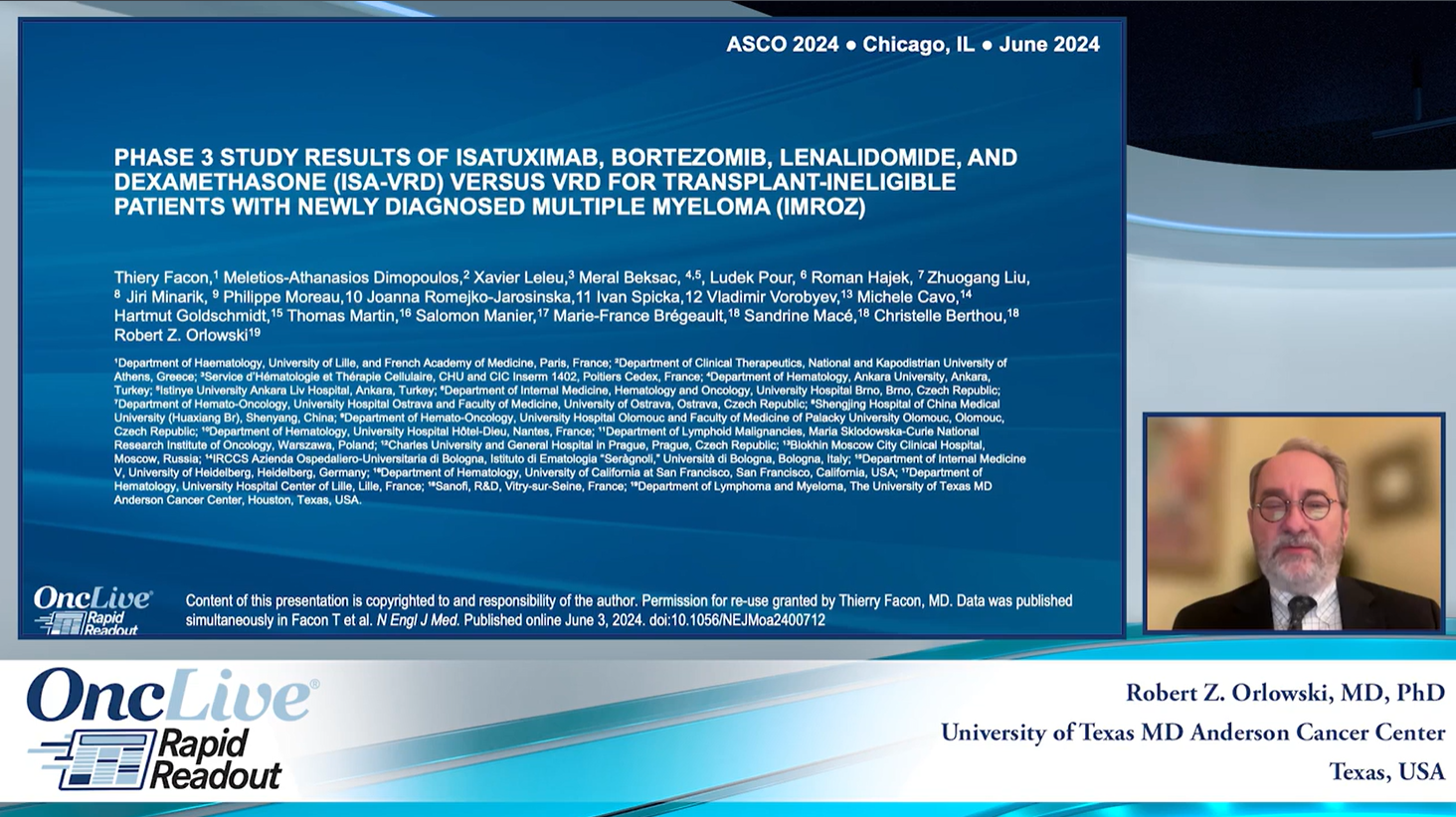  Phase 3 study results of isatuximab, bortezomib, lenalidomide, and dexamethasone (Isa-VRd) versus VRd for transplant-ineligible patients with newly diagnosed multiple myeloma (IMROZ)
