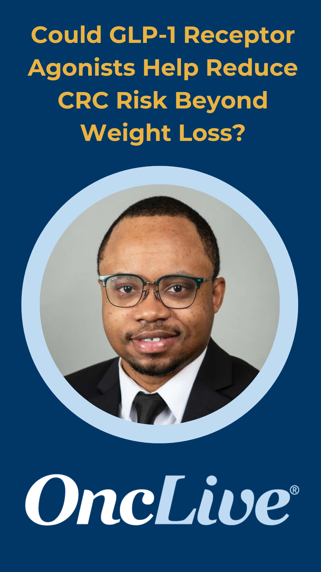 beyond glp-1 Could GLP-1 Receptor Agonists Help Reduce CRC Risk Beyond Weight Loss?