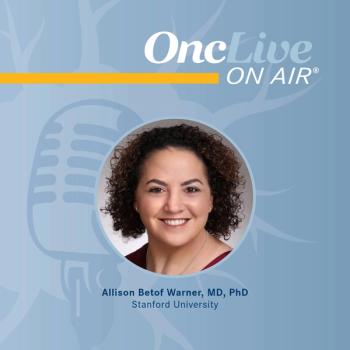 Allison Betof Warner, MD, PhD, assistant professor, medicine, Department of Medicine, Division of Medical Oncology, Stanford University