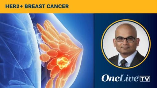Dr Gorantla on a Real-World Study of HER2-Directed Breast Cancer Therapy