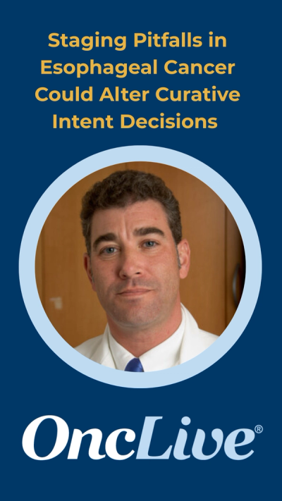 Staging Pitfalls in Esophageal Cancer Could Alter Curative Intent Decisions