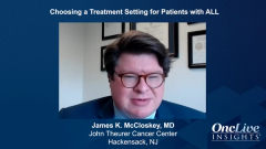 EP. 5 Choosing a Treatment Setting for Patients With ALL