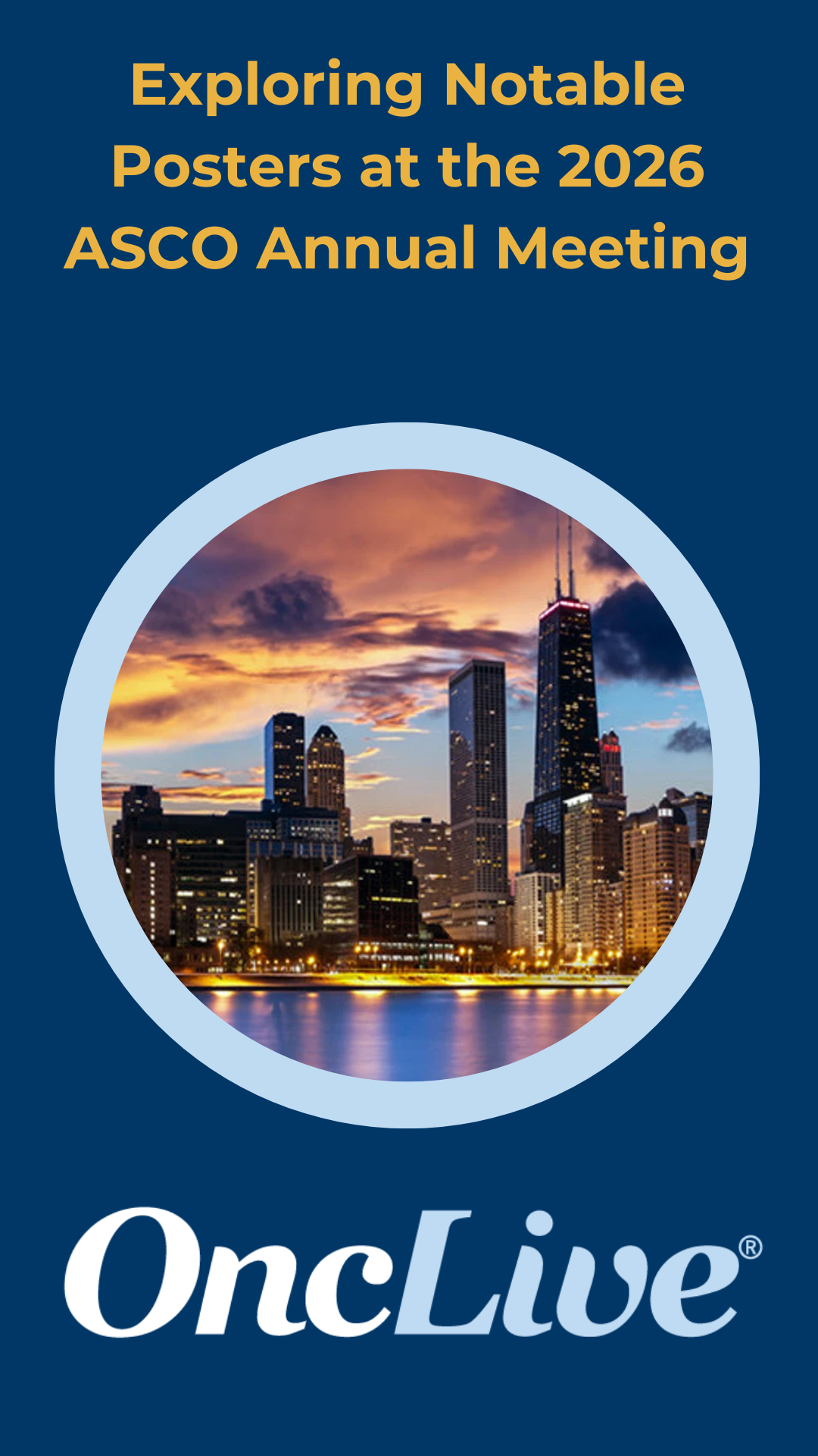 Exploring Notable Posters at the 2026 ASCO Annual Meeting | OncLive