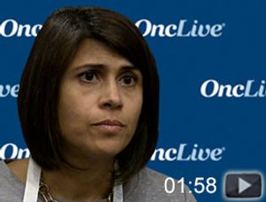 Dr. Karmali Discusses Toxicites Associated With CAR T-Cell Therapies