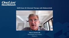 EP. 8 EGFR Exon 20–Directed Therapy With Mobocertinib