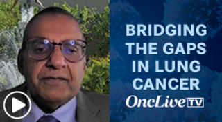 Dr Salgia on Clinical Gaps in the Development of Novel Targets in Lung Cancer