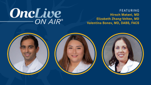 Experts Explore Intersections Between Breast Surgery and Radiation for Comprehensive Care: With Hirsch Matani, MD; Elizabeth Zhang-Velten, MD; and Valentina Bonev, MD, DABS, FACS, FSSO